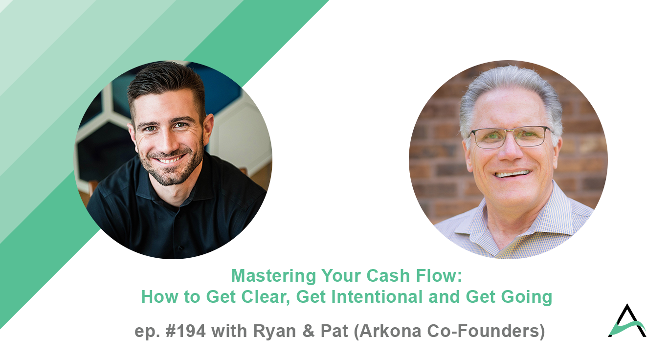 Mastering Your Cash Flow: How to Get Clear, Get Intentional and Get Going