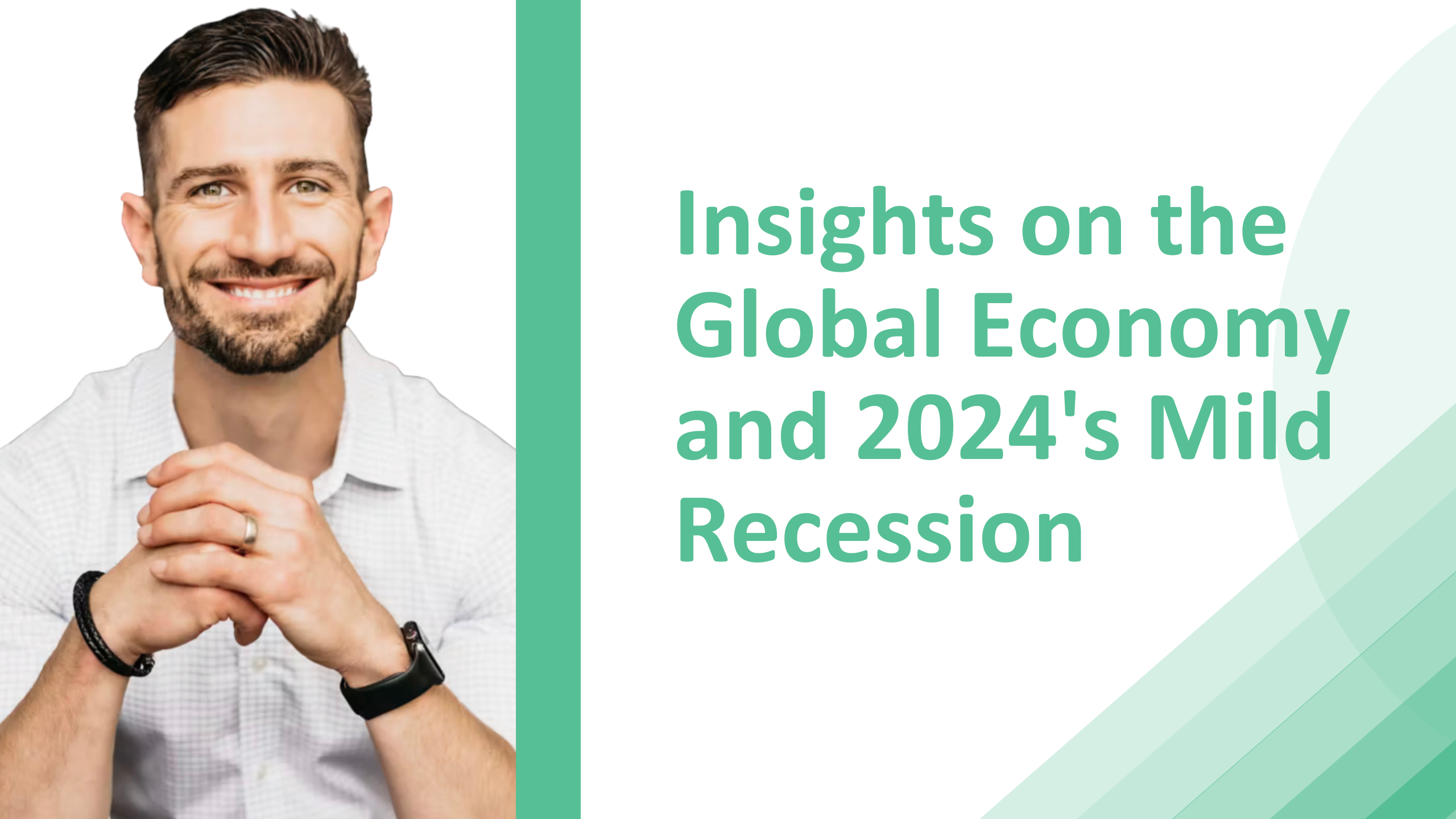 Insights on the Global Economy and 2024's Mild Recession