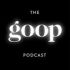 Goop Podcast