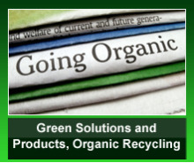 Green Solutions and Products, Organic Recycling