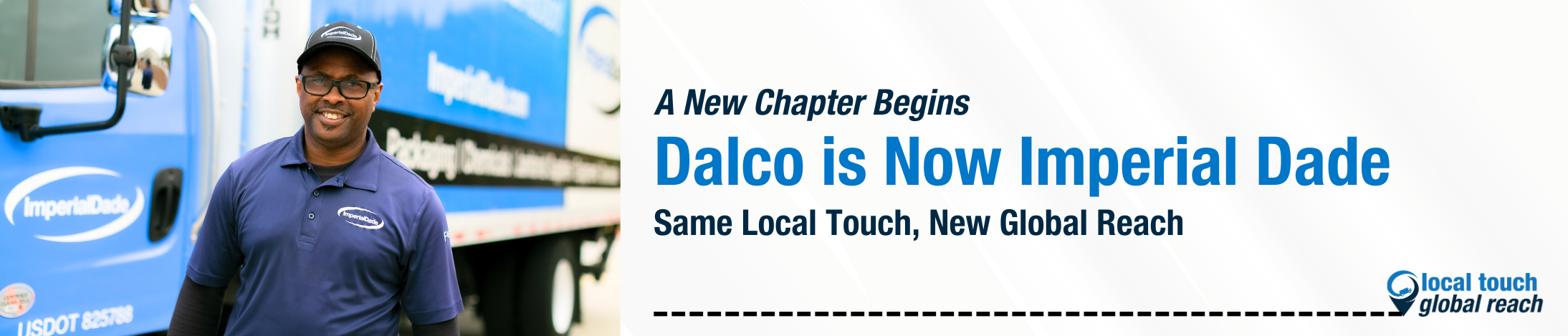 Graphic shows a picture of a delivery driver smiling at the camera, next to a delivery truck. Text reads: "A new chapter begins, Dalco is now Imperial Dade. Same local touch, new global reach"