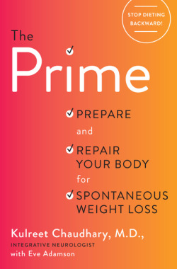 The Prime by Kulreet Chaudhary, M.D.
