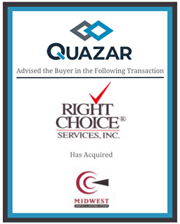 Quazar advised the buyer Right Choice Services, Inc. in this transaction