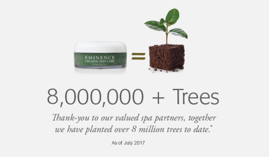 Trees planted for every Eminence product purchased