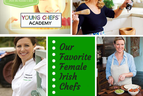 Our Favorite Female Irish Chefs - Young Chefs Academy